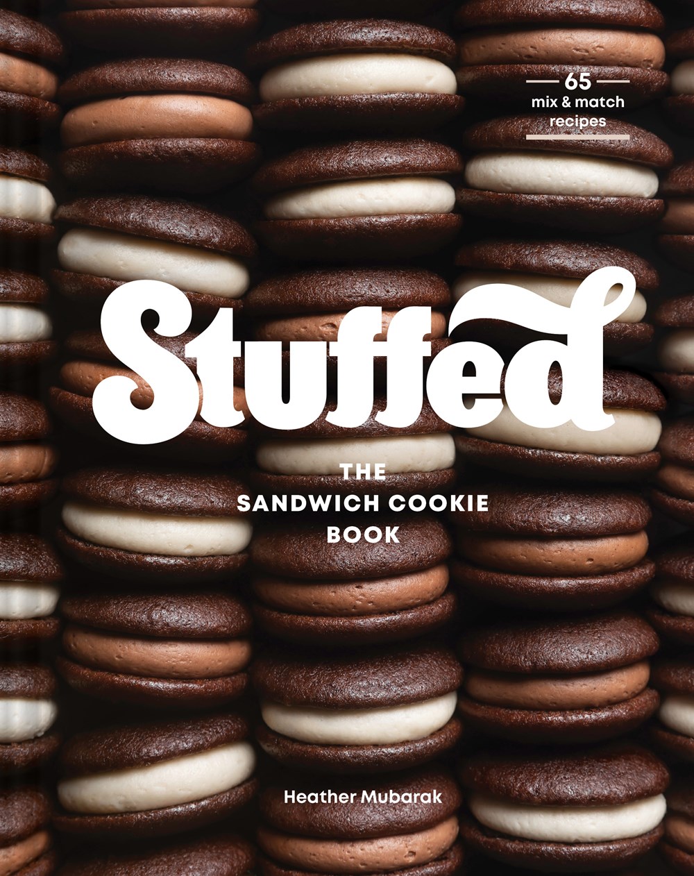 Stuffed : The Sandwich Cookie Book